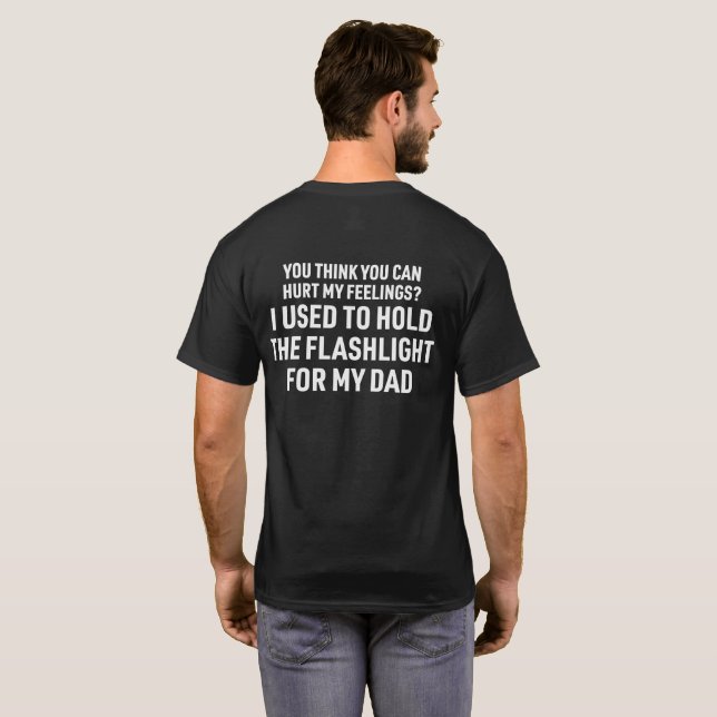 T-shirt Tu ne peux pas blesser mes sentiments, utilisé pou (Dos entier)