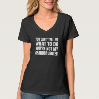 T-shirt Tu ne peux pas me dire quoi faire, tu n'es pas mon