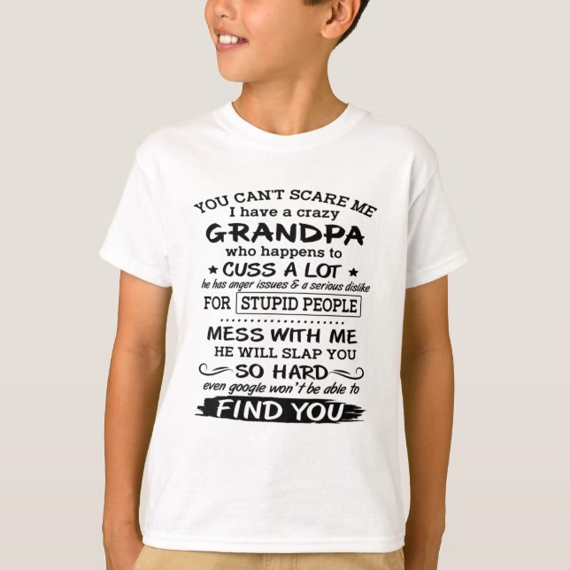 T-shirt Tu ne peux pas me faire peur J'ai un grand-père fo (Devant)