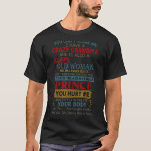 T-shirt Tu ne peux pas me faire peur, j'ai une grand-mère