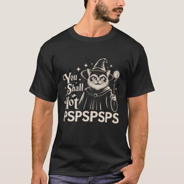 T-shirt Tu ne PSPSPSPS Chaton Drôle Magicien Papa  (Devant)