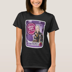 T-shirt Tu n'es pas la crème glacée Blackberry de l'oncle