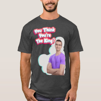 T-shirt Tu penses que t'es le roi Nick Eh drôle garçon vin