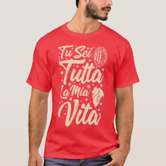 T-shirt Tu Sei Tutta La Mia Vita