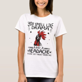 T-shirt Tu sens le drame et la migraine