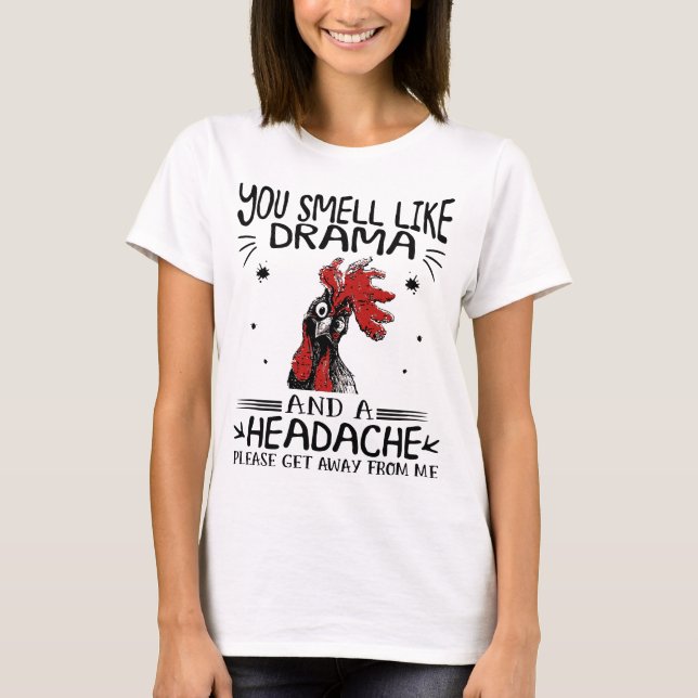 T-shirt Tu sens le drame et la migraine (Devant)