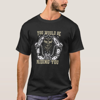 T-shirt Tu Serais Fort Bruyant Aussi Si J'Étais En Train D