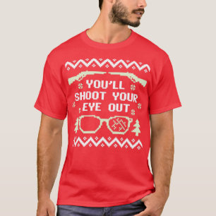 T-shirt Tu Tireras Ton Oeil Sortir Le Chandail De Noël