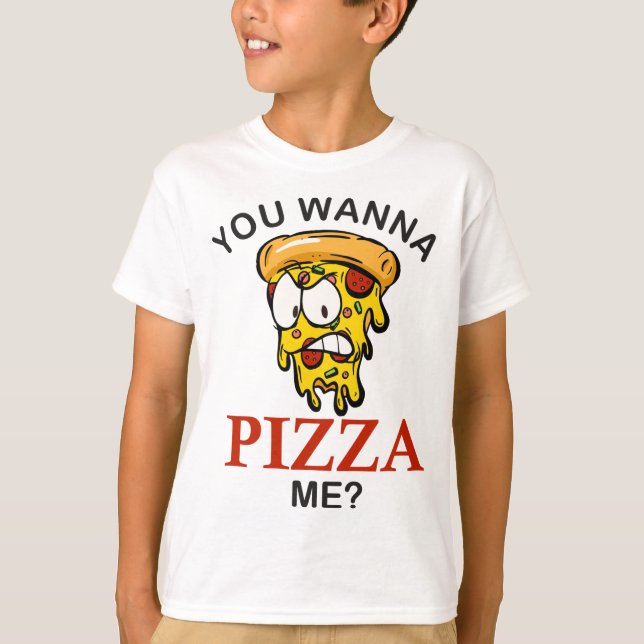 T-shirt Tu veux me pizza folle tranche drôle pizza pour ho (Devant)