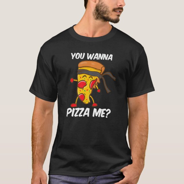 T-shirt Tu Veux Pizza Me Karate Judo Taekwondo Fighter P (Devant)