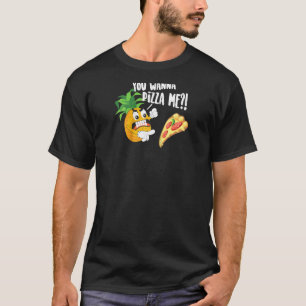 T-shirt Tu Veux Pizza Me mignonne ananas Funny Hawaiian P