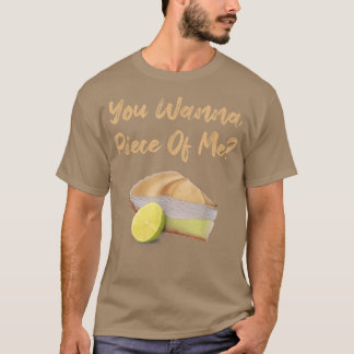 T-shirt Tu Veux Un Morceau De Moi Drôle Citron Pie Dessert