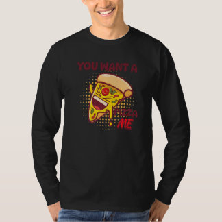 T-shirt Tu Veux Une Part De Moi Pizza Amateur De Nourritur