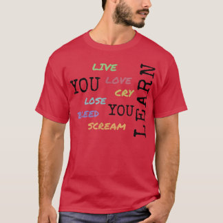 T-shirt tu vis amour pleurer perdre saigner hurler tu maig