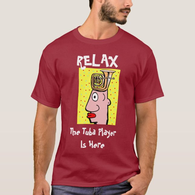 T-shirt Tuba Player est ici, modifier le texte (Devant)