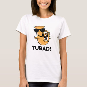 T-shirt Tubad Funny Musique Tuba Pun