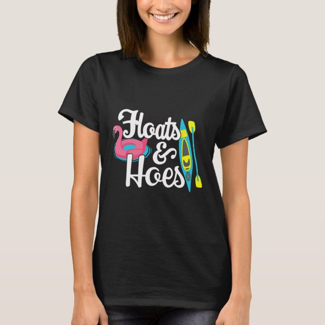 T-shirt Tubing Trip Float Jour Float Float Et Hoes Funny L (Devant)