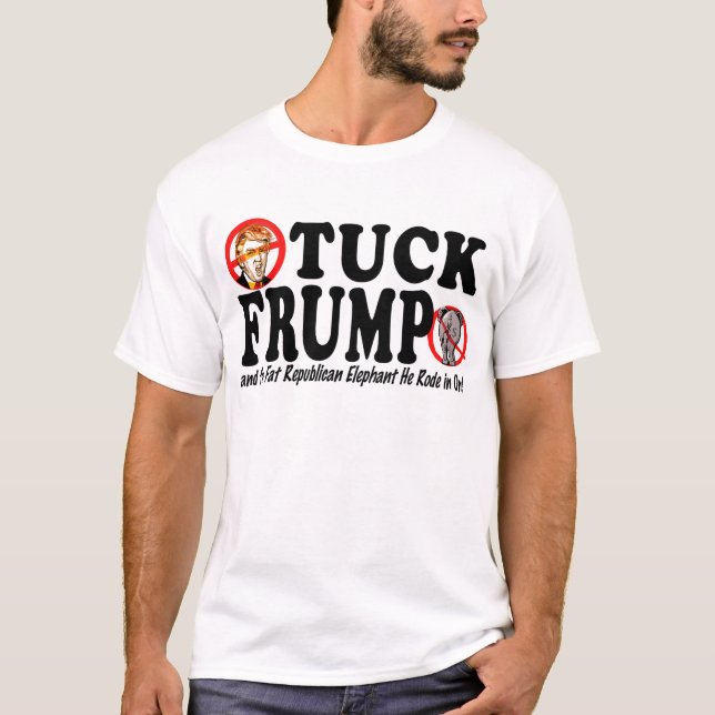 T-shirt Tuck Frump Ant-Donald Trump 2016 (Devant)