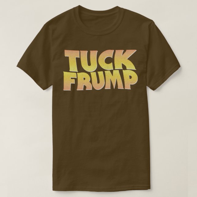 T-shirt TUCK FRUMP AntiDonald Design (Design devant)