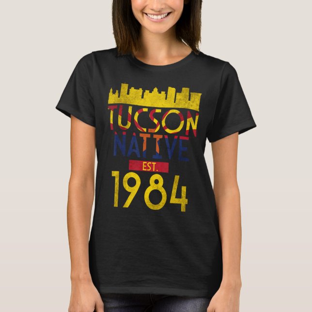 T-shirt Tucson Native Est 1984 (Devant)
