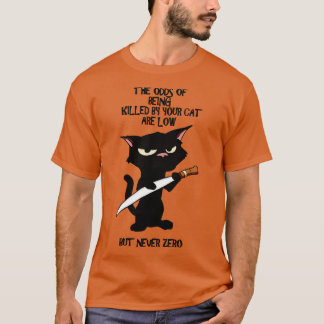 T-shirt Tué Par Votre Chat Les Odds