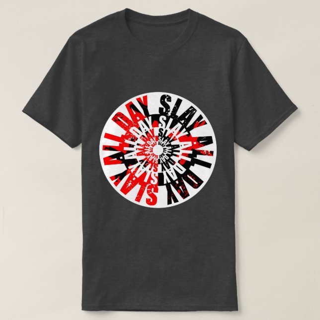 T-shirt Tuer Tout le Jour (Design devant)