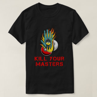 T-shirt Tuer Votre Chemise Masters
