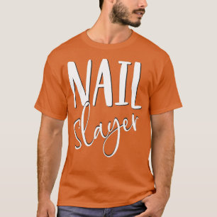 T-shirt Tueur à ongles drôle technicien d'art à ongles cad