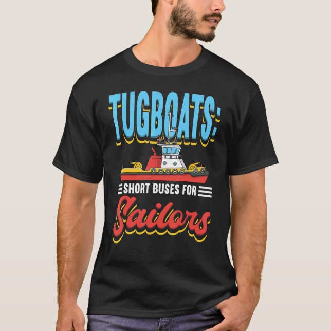 T-shirt Tugboat Operateur Tow Pulling Bateau Tugging Batea (Devant)
