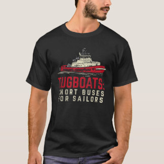 T-shirt Tugboats Bus Pour Voiliers Funny Tugboat Capitaine