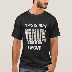 T-shirt Tuile de Mahjong Comment je déplace Joueur de Mah