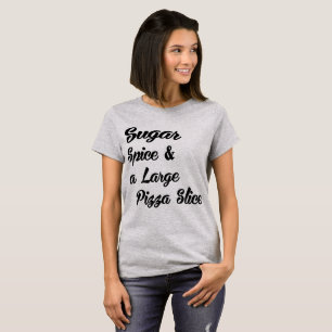 T-shirt Tumblr Épice de sucre et grande tranche de