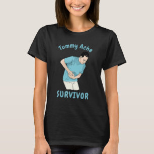 T-shirt TUMMY ACHE SURVIVOR Sarcastique Stomach Crampes Pa