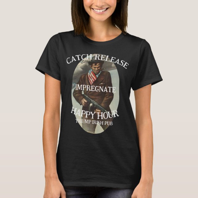 T-shirt Tump PUB ATTRAPER IMPREGNER LIBERER GRILL Trump (Devant)