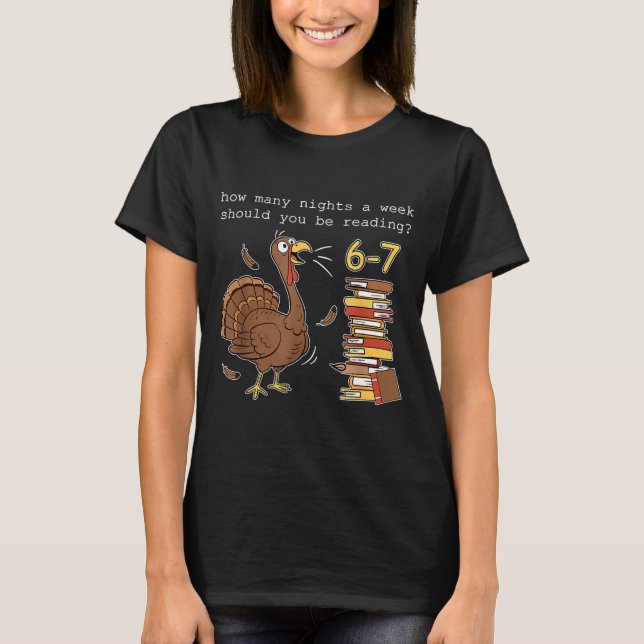 T-shirt Turkey 6 7 How Many Nights A Week Should You Be Re (Devant)