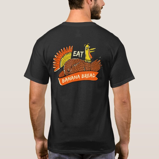 T-shirt Turkey Eat Banana Bread Thanksgiving Pastries Blac (Dos)
