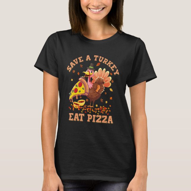T-shirt Turkey Eat More Pizza Kids Adult Thanksgiving Paja (Devant)