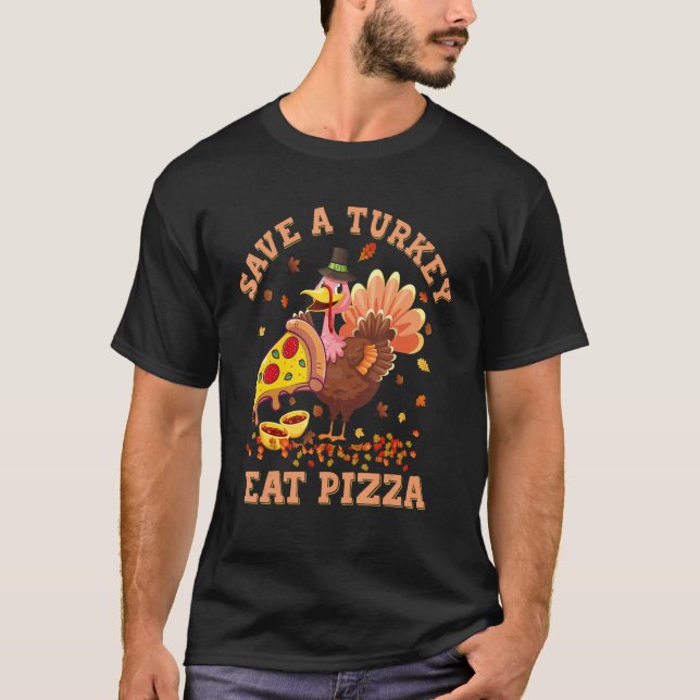 T-shirt Turkey Eat More Pizza Kids Adult Thanksgiving Paja (Devant)