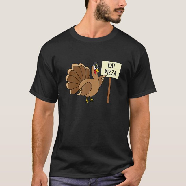 T-shirt Turkey Eat Pizza Adult Vegan Kids   Thanksgiving (Devant)