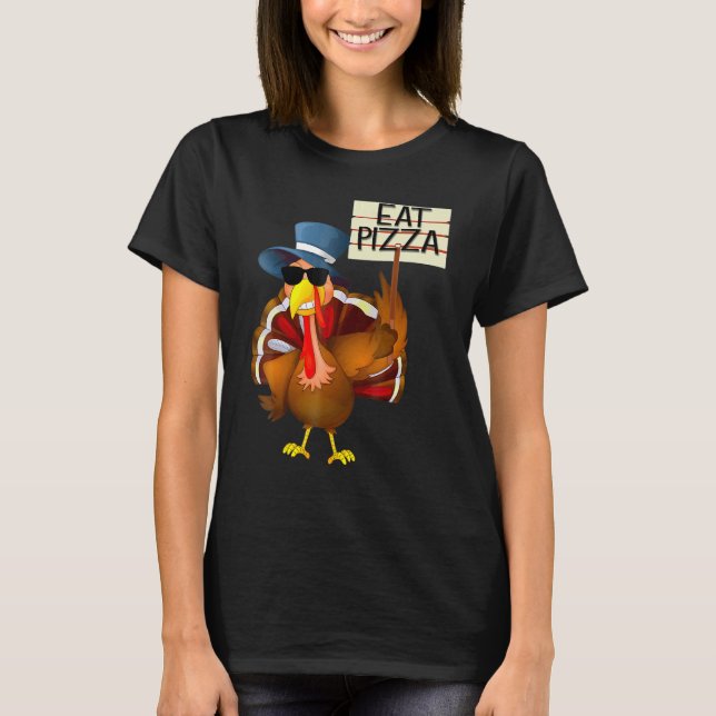 T-shirt Turkey Eat Pizza Adult Vegan Kids  Thanksgiving 10 (Devant)