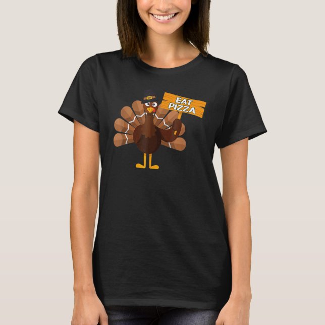 T-shirt Turkey Eat Pizza Adult Vegan Kids  Thanksgiving 3 (Devant)