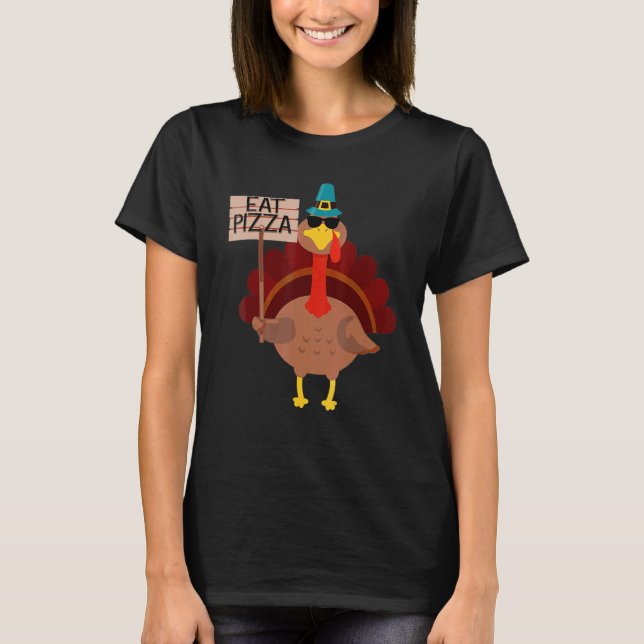 T-shirt Turkey Eat Pizza Adult Vegan Kids  Thanksgiving 8 (Devant)