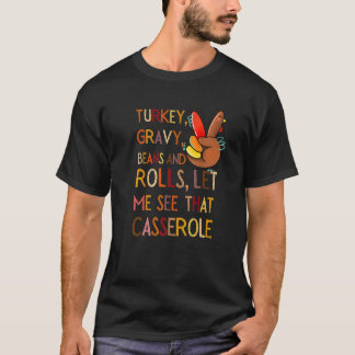 T-shirt Turkey Gravy Beans And Rolls Let Me See That Casse
