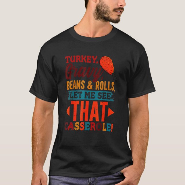 T-shirt Turkey Gravy Beans & Rolls Casserole  Thanksgiving (Devant)