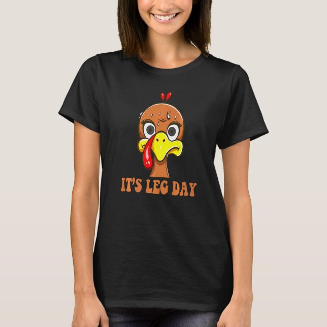 T-shirt Turkey Scared By Thanksgiving Day  It's Leg Day (Devant)