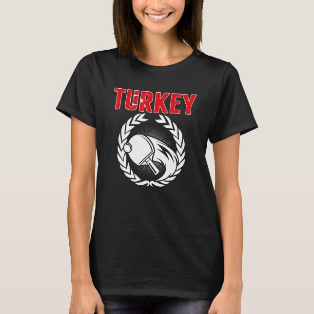 T-shirt Turkey Table Tennis  Turkish Ping Pong Team Suppor (Devant)