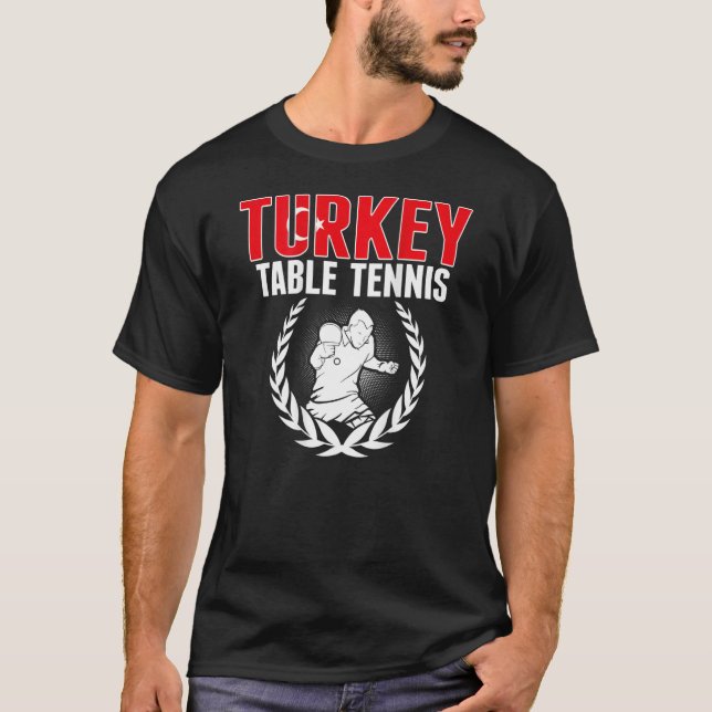 T-shirt Turkey Table Tennis  Turkish Ping Pong Team Suppor (Devant)