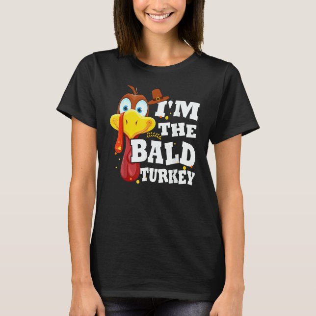 T-shirt Turkey Trot I'm The Bald Turkey Family Thanksgivin (Devant)