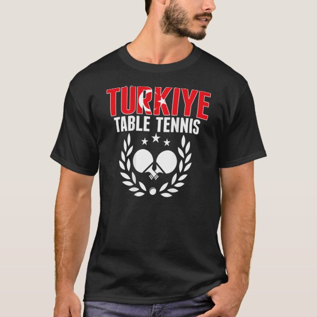 T-shirt Turkiye Ping Pong   Proud Turkey Table Tennis Supp (Devant)