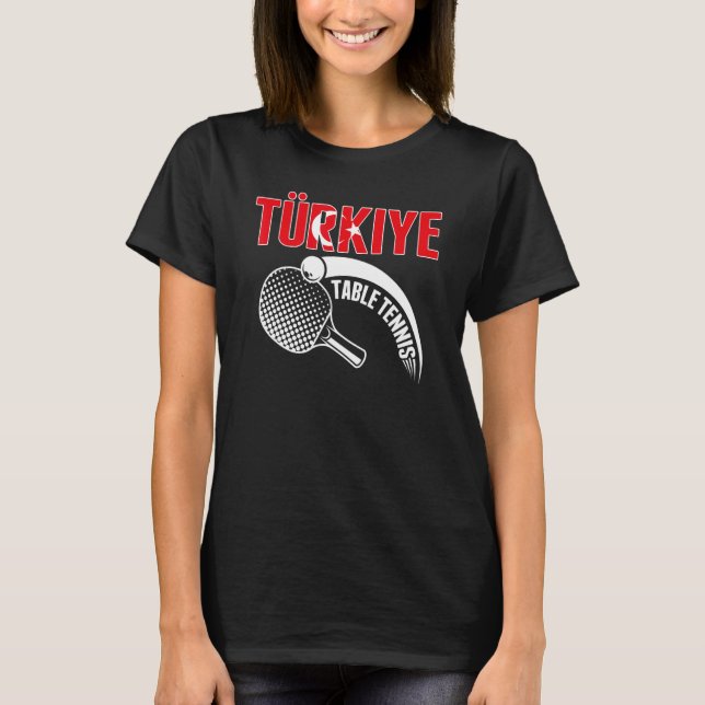 T-shirt Turkiye Table Tennis   Support Turkey Ping Pong Te (Devant)
